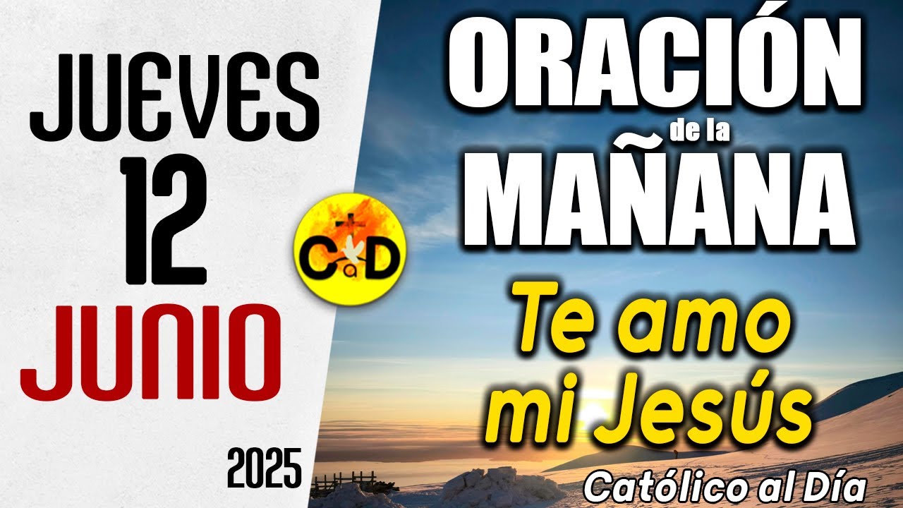 Oración de la Mañana de hoy Jueves 12 de junio de 2025, Salmo 84 ...