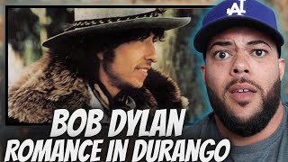 SHOCKED!| FIRST TIME HEARING Bob Dylan -  Romance In Durango REACTION