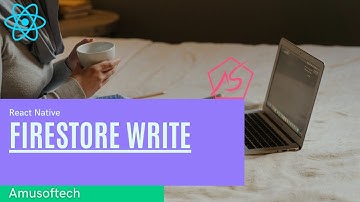 Firestore write data | React Native
