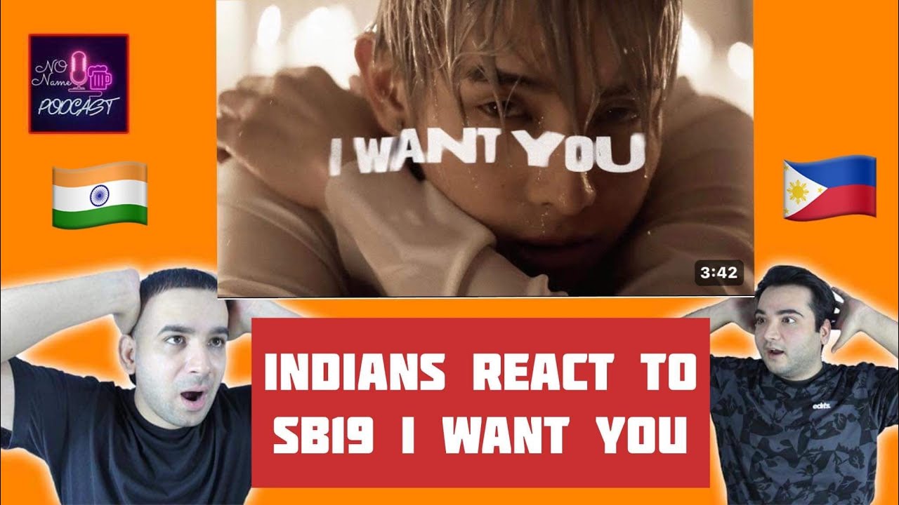 INDIAN REACT TO SB19 I WANT YOU | ATIN #sb19 - YouTube