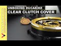 Ducabike Wet Clear Clutch Cover [Unboxing] | StreetFighter V4 S