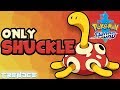 Can you beat Pokemon Sword only using Shuckle?