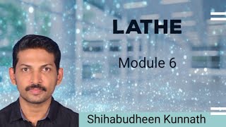KTU Basic Mechanical Engineering | Lathe | Machine Tool | B.Tech | Shihabudheen