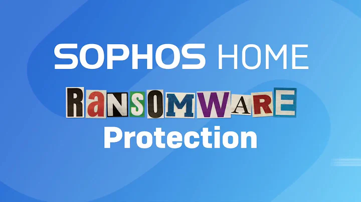 Ransomware Protection for Your Home - Sophos