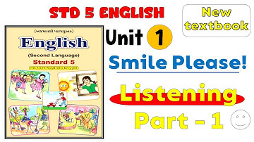 Std 5 English unit 1 Smile please part 1 Listening