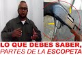 TUTORIAL PARTES DE LA ESCOPETA / SUBA