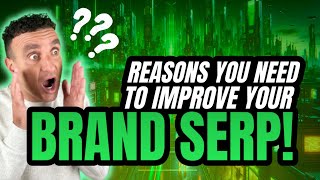 🤔Reasons You Need to Improve Your Brand SERP | Branding Advice🤔