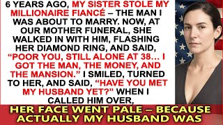My Sister Stole My Millionaire Fiancé—At Mom’s Funeral, She Froze When She Saw My Husband