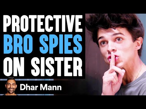 Protective BRO SPIES on SISTER ft. @Brent Rivera | Dhar Mann