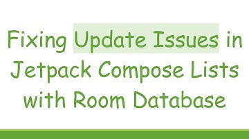 Fixing Update Issues in Jetpack Compose Lists with Room Database