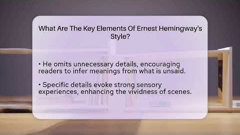 What Are The Key Elements Of Ernest Hemingway