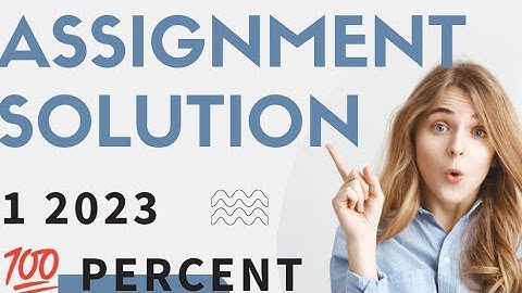 BT101 Assignment 1 Solution 2023