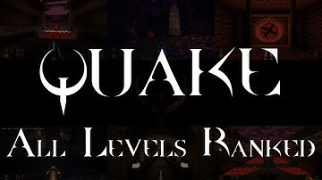 Quake - All Levels Ranked (Tier List)