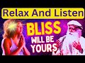 Bliss Will Be Yours, Just Do This | Sadhguru | Powerful Tips To Access The Bliss Within You | Maanav