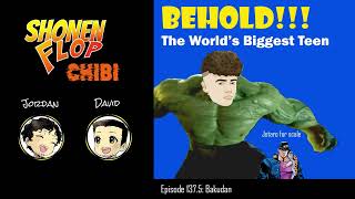 #137.5 Just your usual 7 foot tall 16 year old in jail | Bakudan first impressions