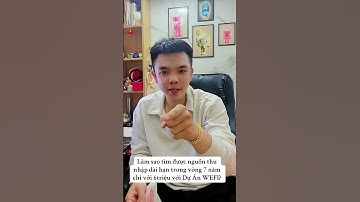 Làm sao tìm được nguồn thu nhập dài hạn trong vòng 7 năm chỉ với 6triệu với Dự Án WEFI? #wefi #ito
