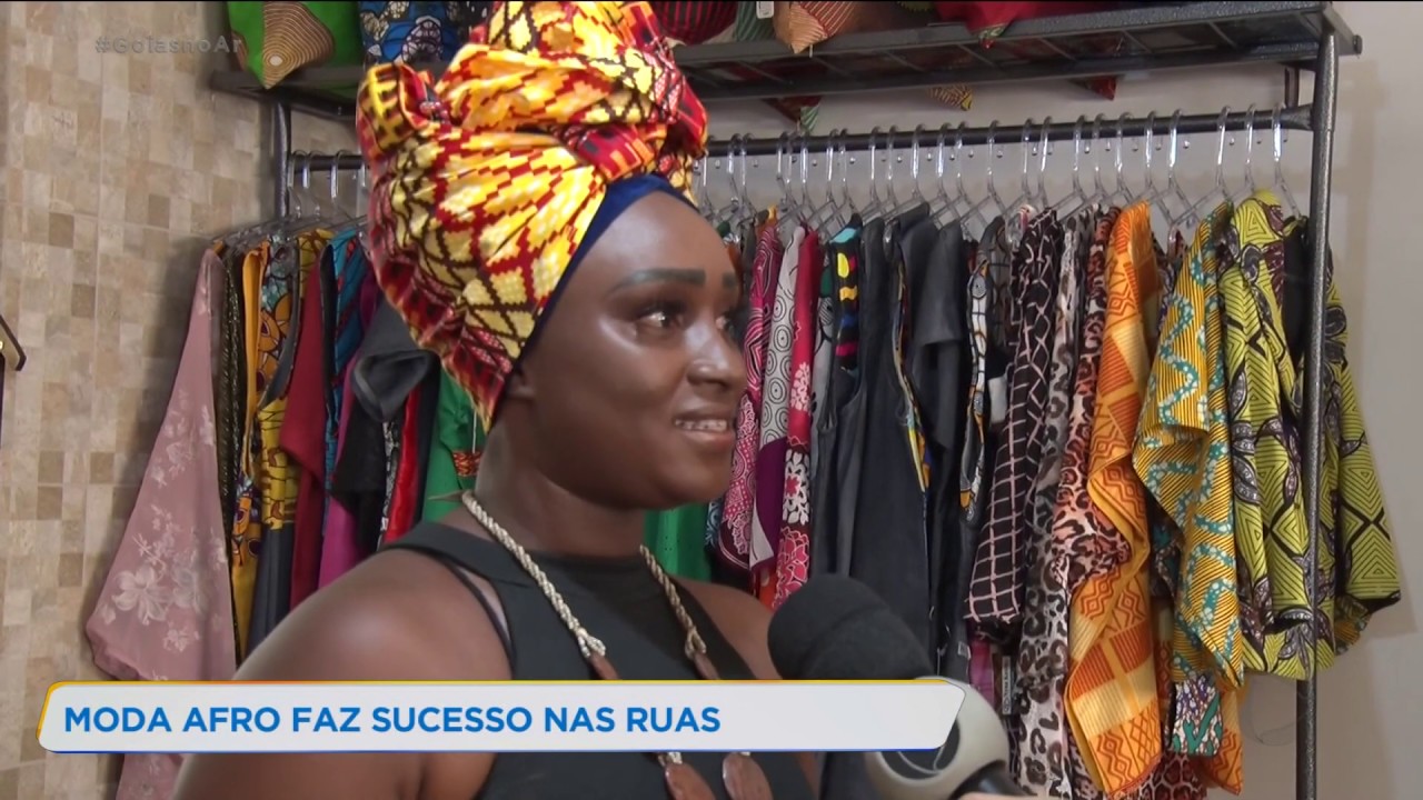 MODA AFRO FAZ SUCESSO NAS RUAS