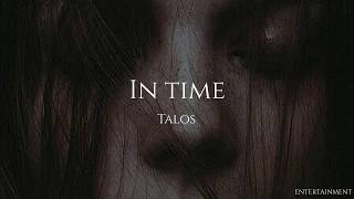 Talos - In Time (Letra traducida)