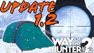 UPDATE 1.2! Fixes Are Already Rolling Out! | Way of the Hunter 2