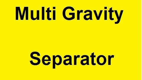 Multi Gravity Separators