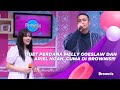 DUET PERDANA MELLY GOESLAW DAN ARIEL NOAH, CUMA DI BROWNIS!!! | BROWNIS (6/7/21) P3