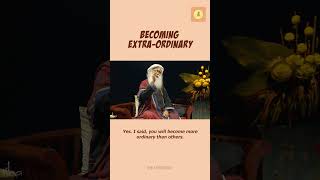 The Extraordinary Power Of Being Ordinary.