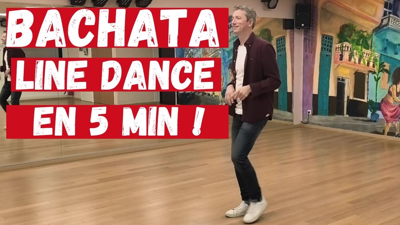 Faire une DANSE EN LIGNE de BACHATA en 5 minutes