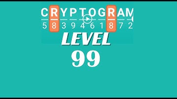 Cryptogram Level 99 Answers ✅ | Go Answer