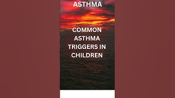 by #𝐓𝐡𝐞𝐀𝐬𝐭𝐡𝐦𝐚𝐂𝐮𝐫𝐞𝐬 Common asthma triggers in children