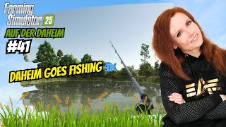 LS25 | Singleplayer [Map Daheim]: Zum ersten Mal ANGELN auf der Daheim! 🎣✨#41