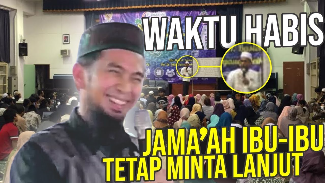 Uah Nyerah Ibu Ibu Ga Mau Ceramah Di Stop Ustadz Adi Hidayat Lc Ma Youtube