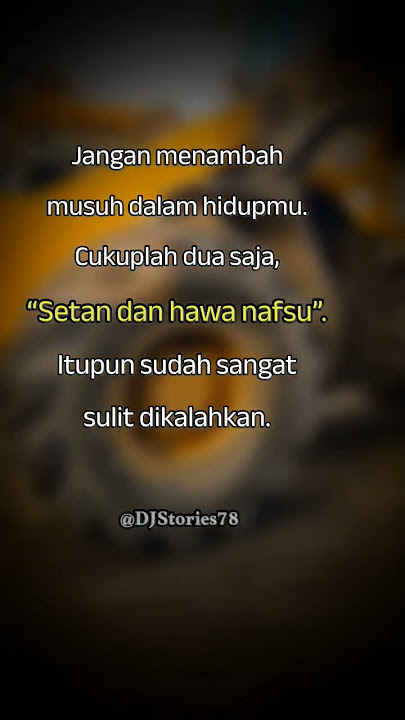 Setan dan hawa nafsu #muhasabah #sabar #tafakur #motivasi #padi #rapuh #islam #muslim #quotes #quote