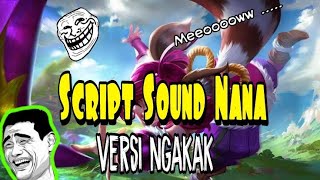 Script Sound Nana Versi Meme • Exe | Mobile Legends