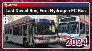 SEPTA's Final Diesel Bus, and First Hydrogen Fuel Cell Bus - SEPTA TrAcSe 2024 ft XHE40 701