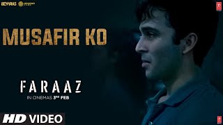 Musafir Ko Song | Faraaz | Hansal M, Anubhav S, Zahan, Aditya, Bhushan K, Sameer Rahat | 3 FEB '23 Image