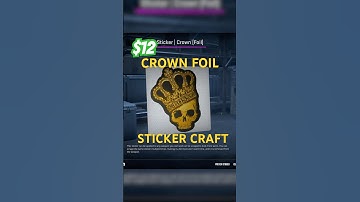 Fake CS2 Crown Foil Sticker Craft For CHEAP