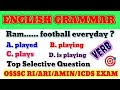 English grammar (VERB)  top selective questions.osssc exam .RI,ARI,Amin all exam.
