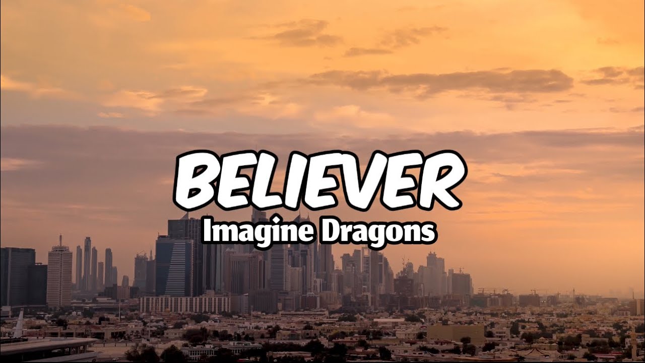 Believer   Imagine Dragons Lyrics