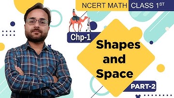Class 1 Maths Chapter 1 | PART 2 | Shapes and Space class 1 Maths | Math Magic Class 1 CBSE Students