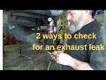 2 ways to check for an exhaust leak
