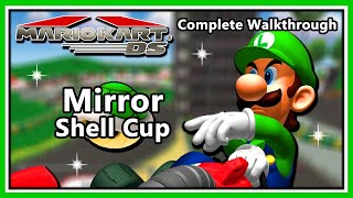 Mario Kart DS - Complete Walkthrough | Mirror Shell Cup