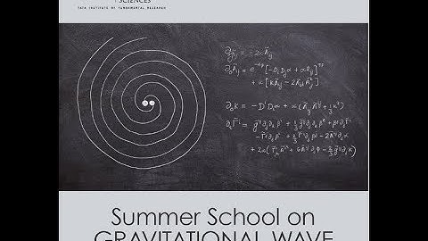 Advanced course in general relativity (Lecture 1) by Sudipta Sarkar
