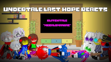 Undertale reacts to Glitchtale S1 Ep1 "Megalomaniac" (My AU, Angst, Charisk, GCRV)