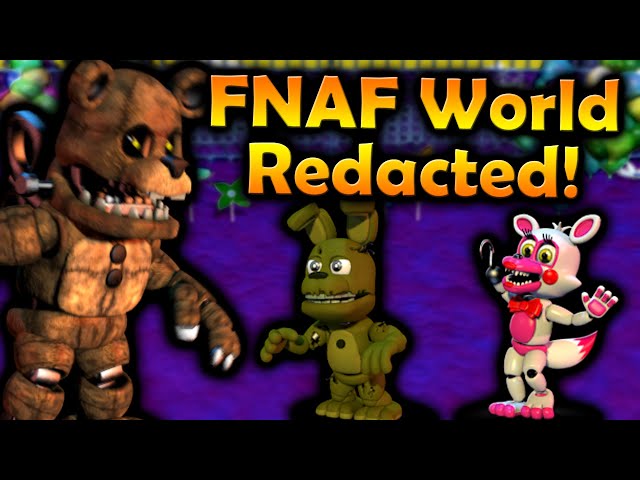 FNAF World Redacted Part 1