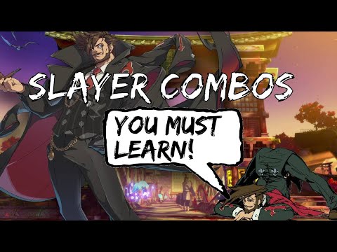 Slayer Combos you need to know   Guilty Gear Strive