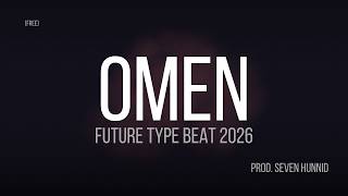 [FREE] Future Type Beat 2026 "Omen" | Dark Trap