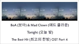 Video thumbnail of "BoA & Mad Clown – Tonight (오늘 밤) Lyrics (OST The Best Hit Part 4) [Han/Rom/Eng]"