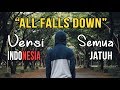 Download All Falls Down versi Indonesia (Arti lagu+Lirik) Download Lagu Mp3 Terbaru, Top Chart Indonesia 2018