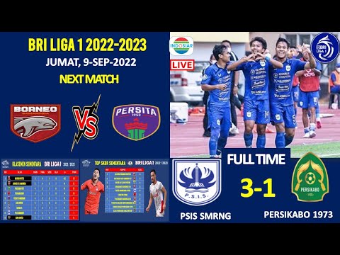 PSIS VS PERSIKABO 1973  – HASIL PEKAN 9 BRI LIGA 1 - Klasemen BRI Liga 1 2022-2023-LIVE INDOSIAR