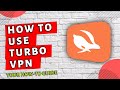 Turbo VPN For PC – Windows 10/8/7/XP and Mac